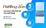 Hướng dẫn lựa chọn máy làm đá cho nhà hàng